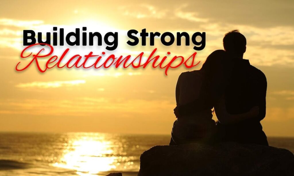 Building Stronger Relationships