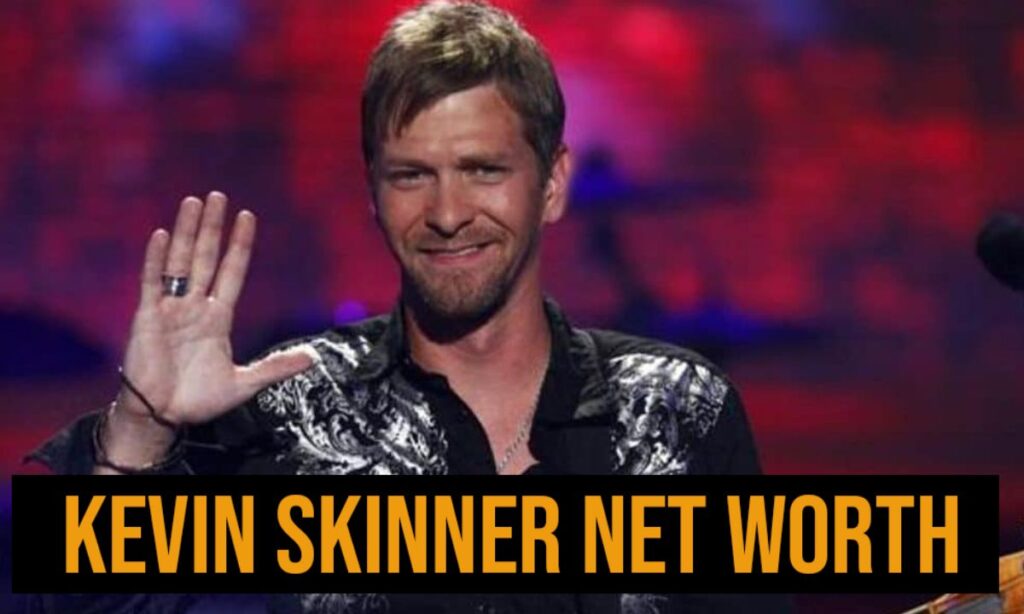 Kevin Skinner Net Worth: Journey And Financial Success