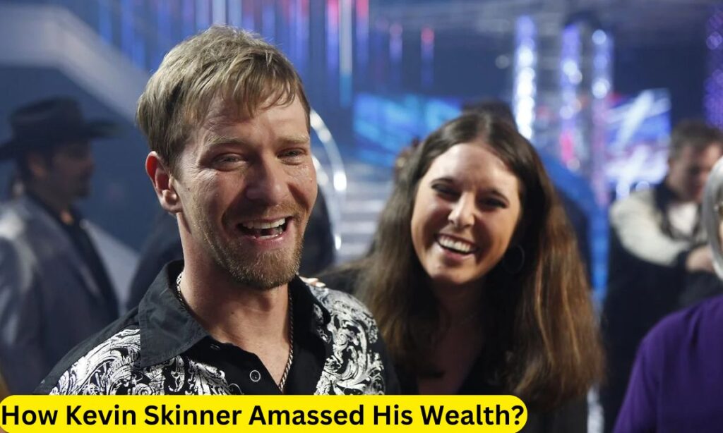 How Kevin Skinner Amassed His Wealth?