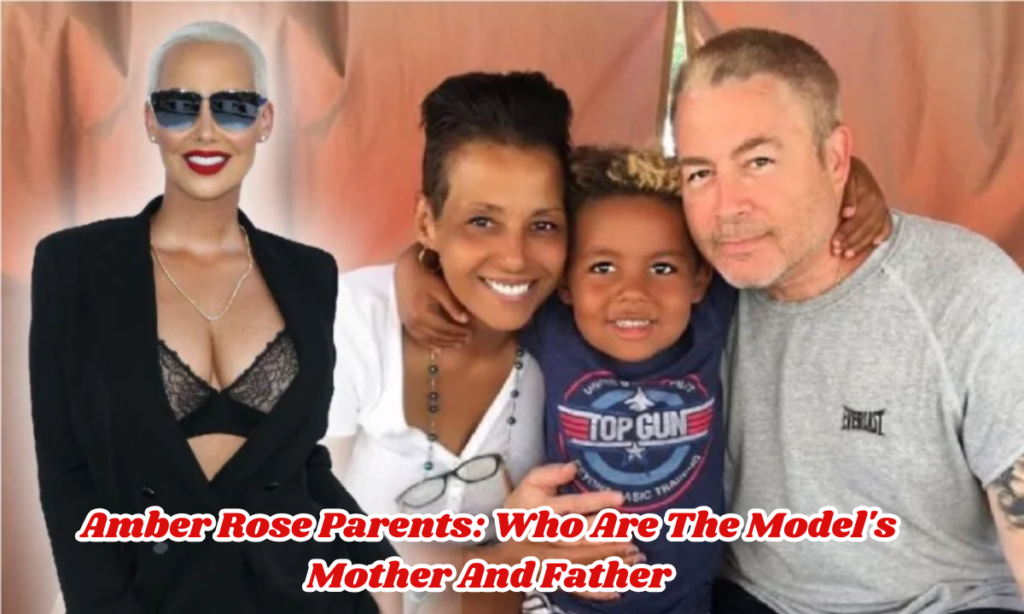 Amber Rose Parents: Who Are The Model's Mother And Father?