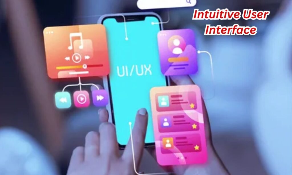 Intuitive User Interface
