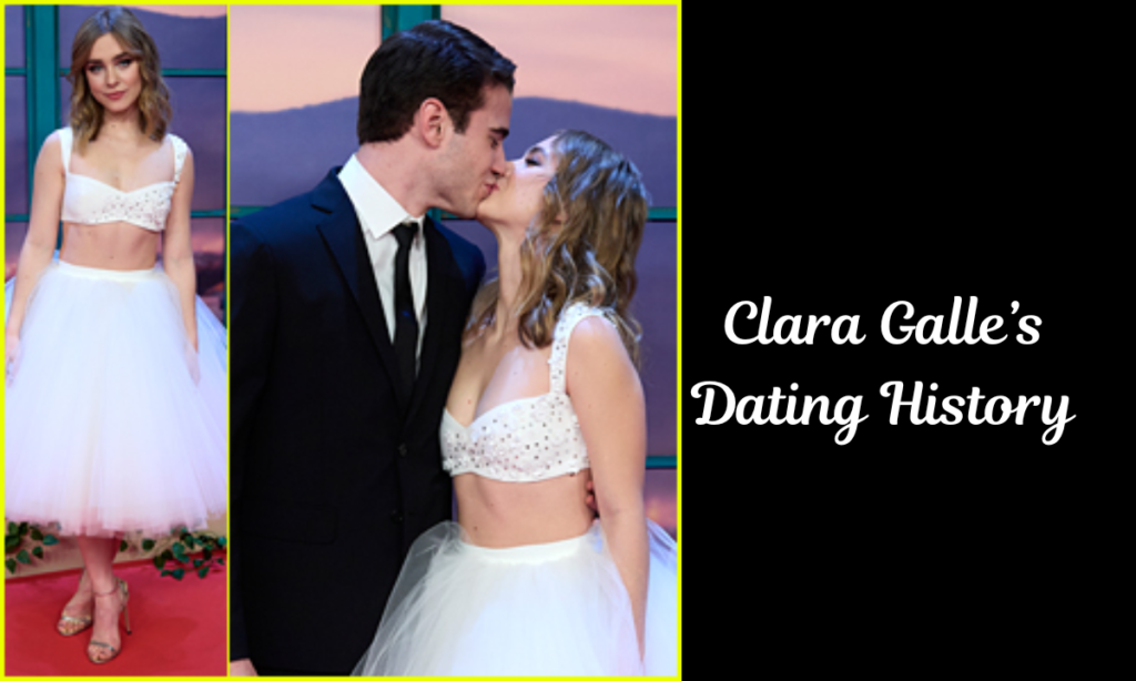 Clara Galle’s Dating History