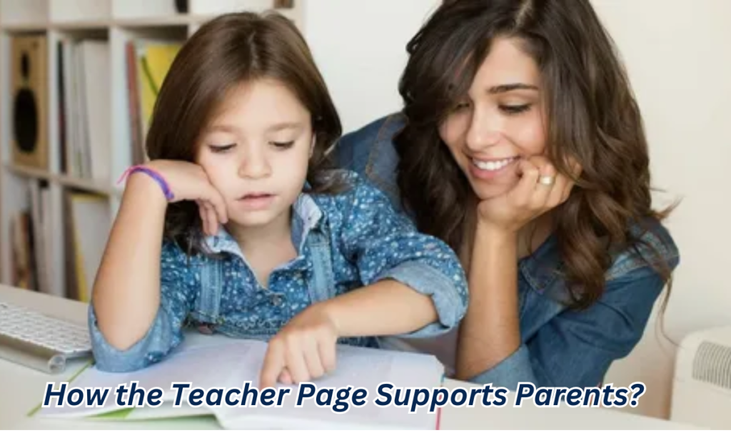 How the Teacher Page Supports Parents?