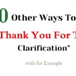 20 Other Ways To Say "Thank You For The Clarification"