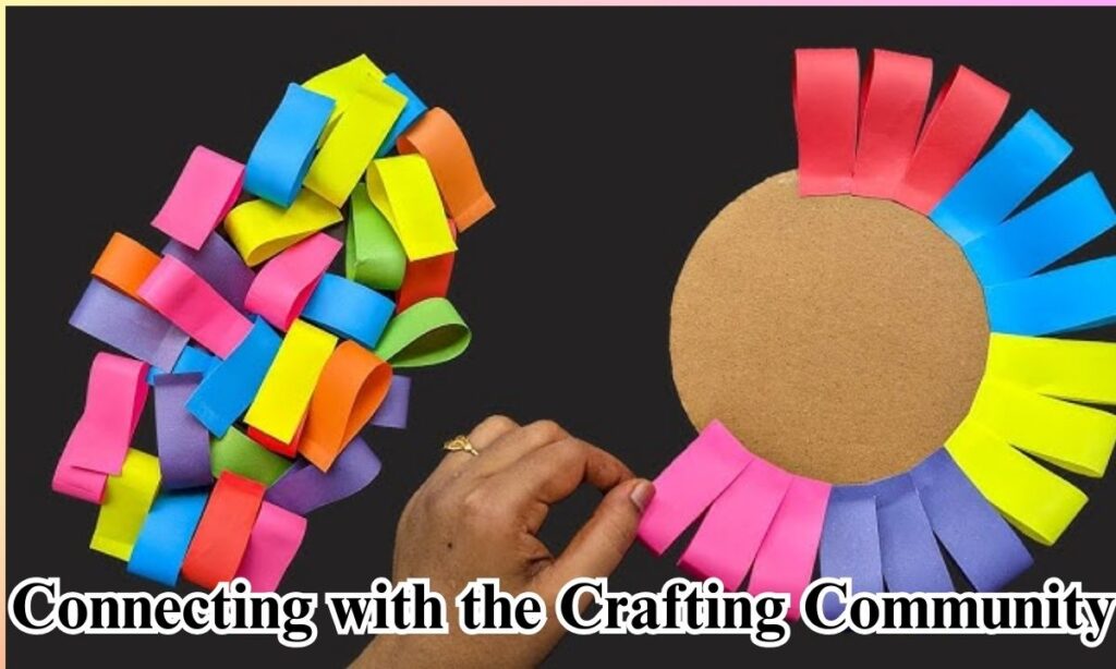 Connecting with the Crafting Community