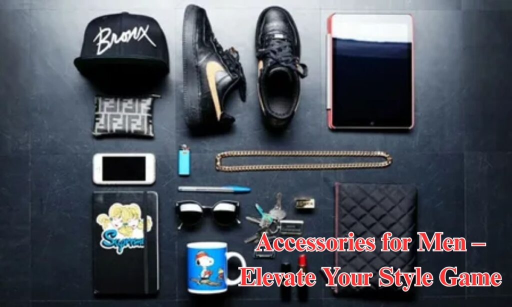 Accessories for Men – Elevate Your Style Game